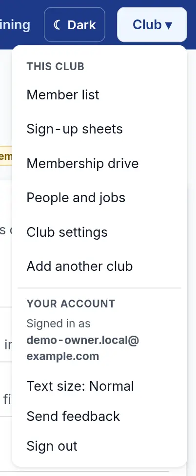 The Club menu opened from the top of the page. Under This club: Member list, Sign-up sheets, Membership drive, People and jobs, Club settings and Add another club. Under Your account: who is signed in, Text size, Send feedback and Sign out.